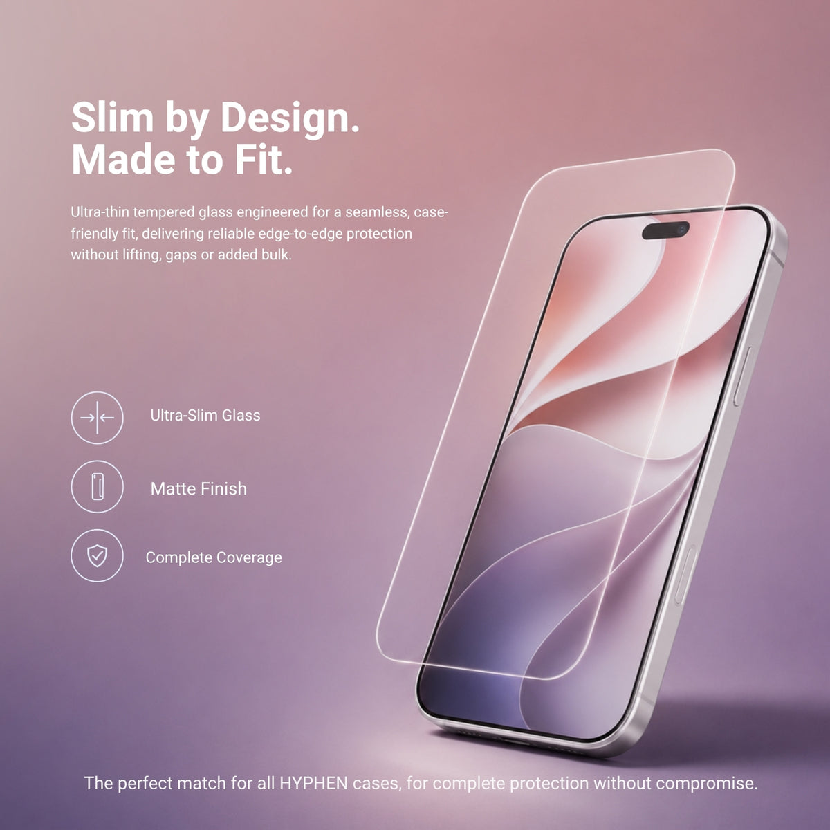 HYPHEN DEFENDR Matte Clear Tempered Glass with Applicator - iPhone 18 Pro Max - 6.9"
